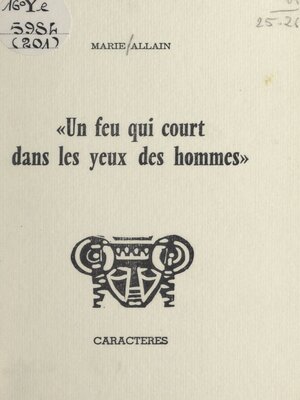 cover image of Un feu qui court dans les yeux des hommes